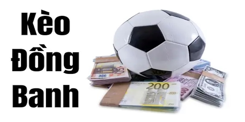 Chia sẻ cách bắt kèo đồng banh cực hiệu quả